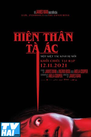 Xem Phim Hiện Thân Tà Ác Thuyết Minh - Malignant