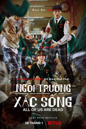 Xem Phim Ngôi Trường Xác Sống Lồng Tiếng - All of Us Are Dead