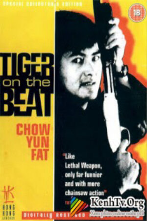 Xem Phim Long Hổ Cớm Thuyết Minh - Tiger On Beat