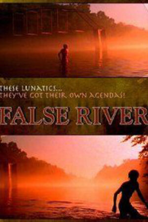 Xem Phim Sông False Thuyết Minh - False River