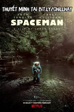 Xem Phim Phi Hành Gia Thuyết Minh - Spaceman