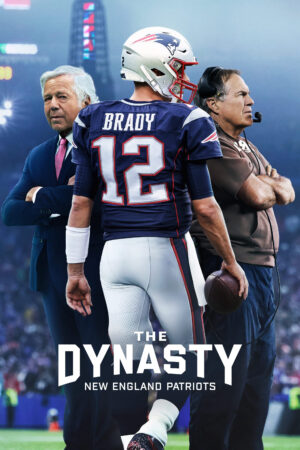 Xem Phim Triều Đại Của New England Patriots HD Vietsub - The Dynasty New England Patriots
