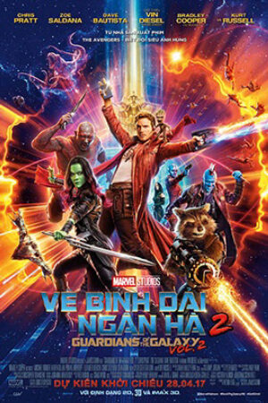 Xem Phim Vệ Binh Dải Ngân Hà 2 Thuyết Minh - Guardians of the Galaxy Vol 2