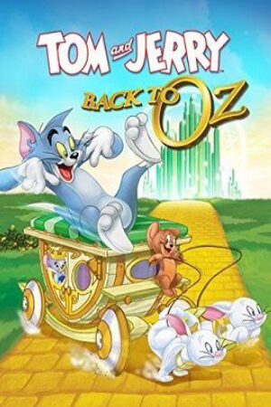 Xem Phim Cuộc Chiến Xứ Oz Thuyết Minh - Tom Jerry Back to Oz
