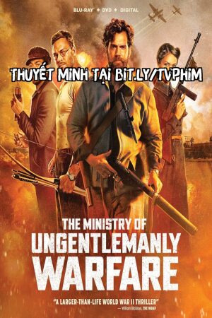 Xem Phim Đội Quân Ngoại Đạo Thuyết Minh - The Ministry of Ungentlemanly Warfare