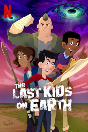 Xem Phim Những Đứa Trẻ Cuối Cùng Trên Trái Đất Lồng Tiếng - The Last Kids On Earth