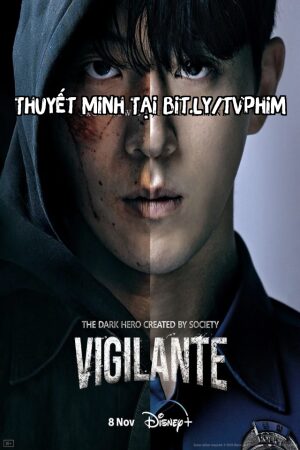 Xem Phim Người Cảnh Giác Thuyết Minh - Vigilante