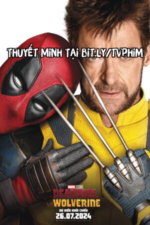 Deadpool và Wolverine