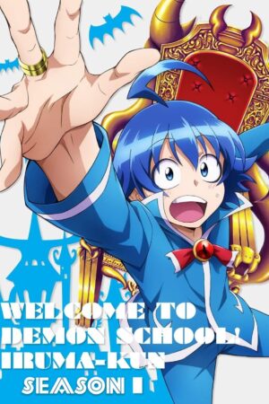 Vào Ma Giới Rồi Đấy! Iruma-Kun (Phần 1)